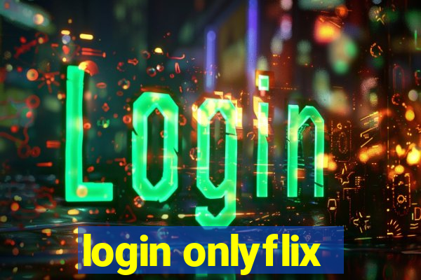 login onlyflix